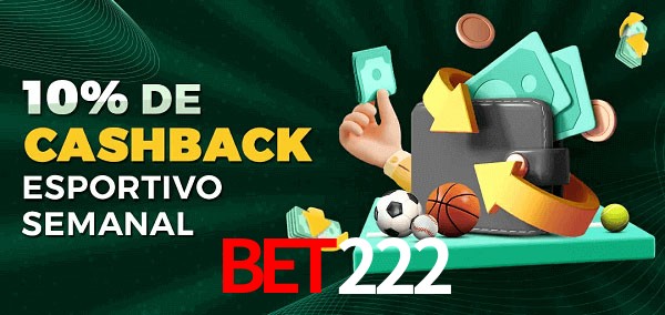 10% de bônus de cashback na Bet222